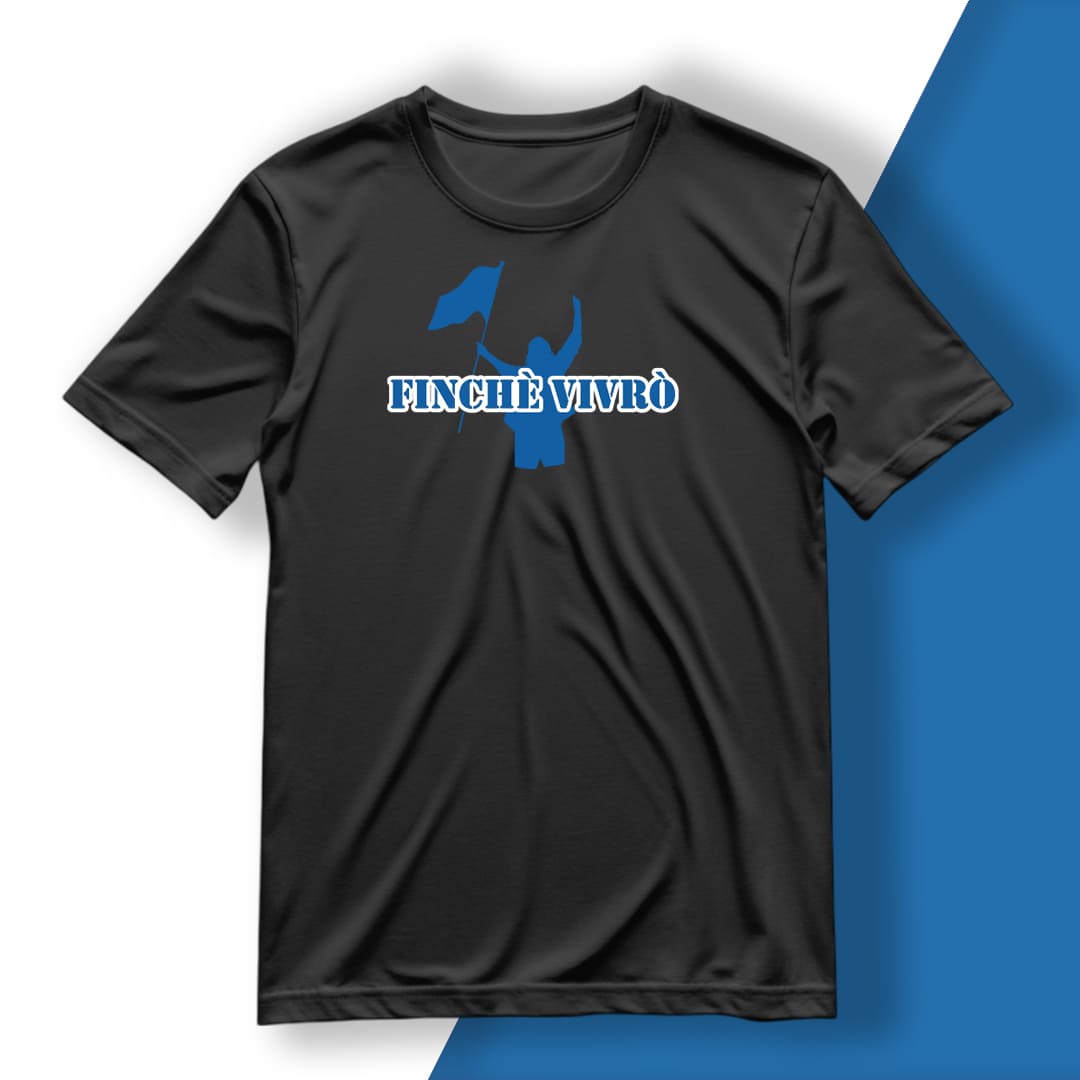 T-Shirt del Tifoso "Finchè Vivrò"