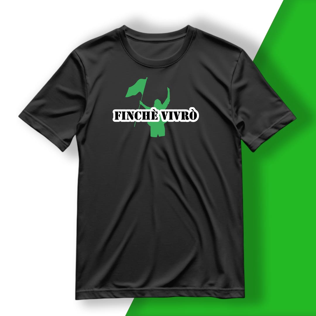 T-Shirt del Tifoso "Finchè Vivrò"