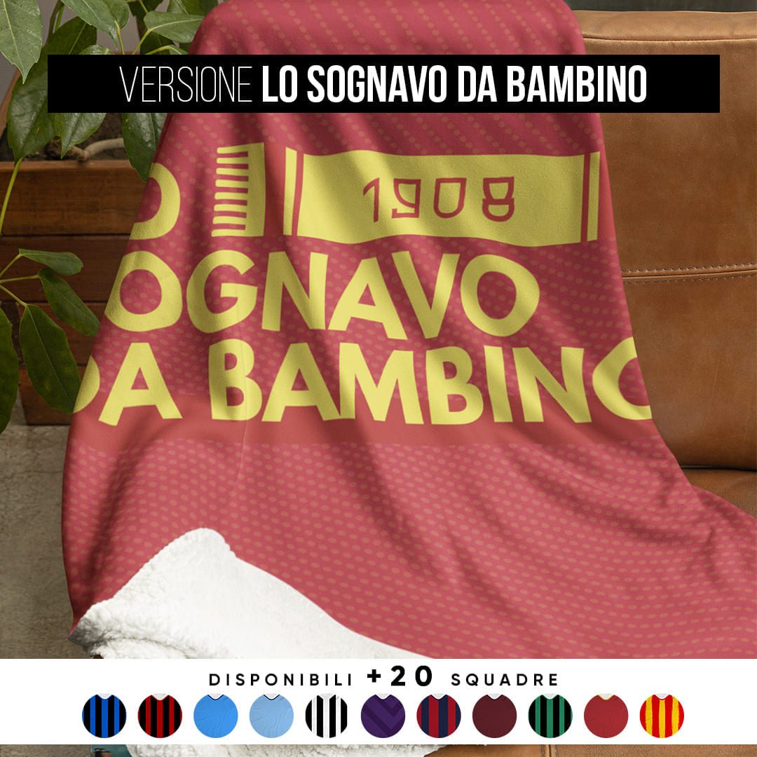 Coperta in Pile del Tifoso "Lo Sognavo Da Bambino"