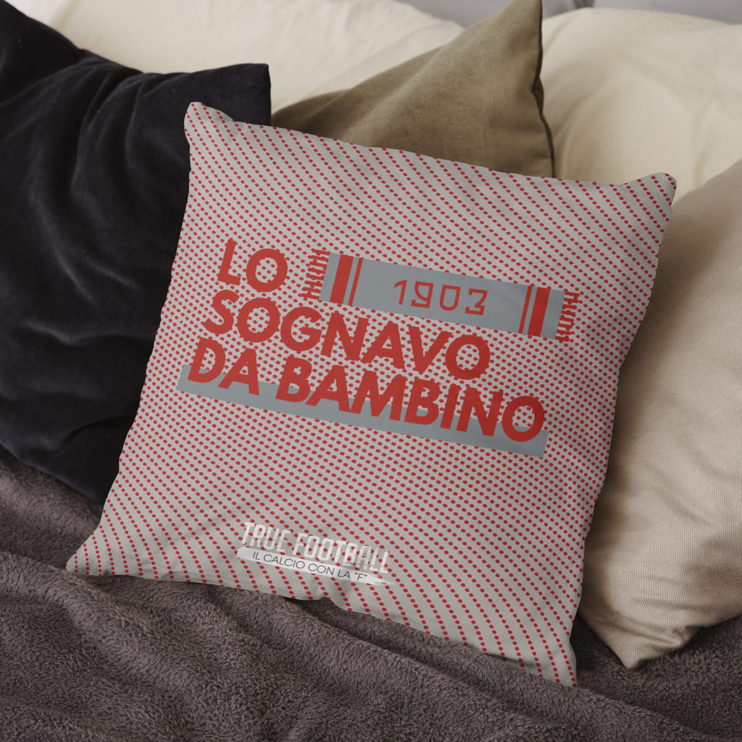 Cuscino del Tifoso "Lo Sognavo Da Bambino"