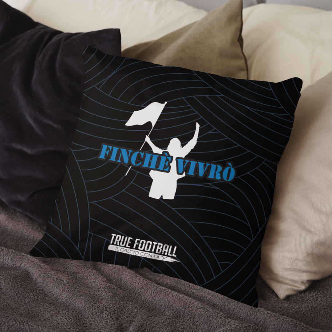 Cuscino del Tifoso "Finchè Vivrò"