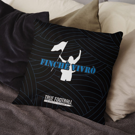 Cuscino del Tifoso "Finchè Vivrò"