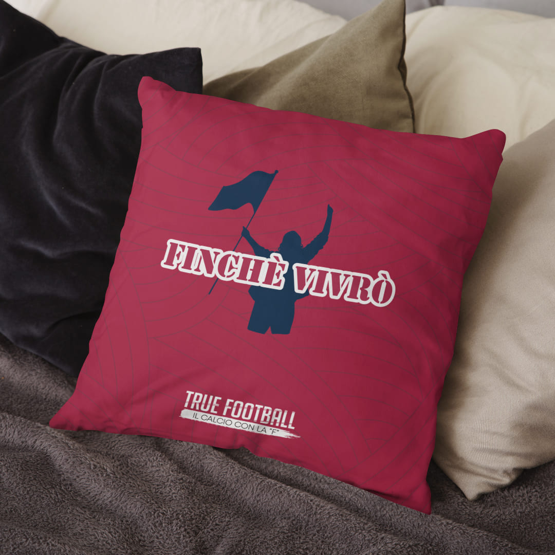Cuscino del Tifoso "Finchè Vivrò"