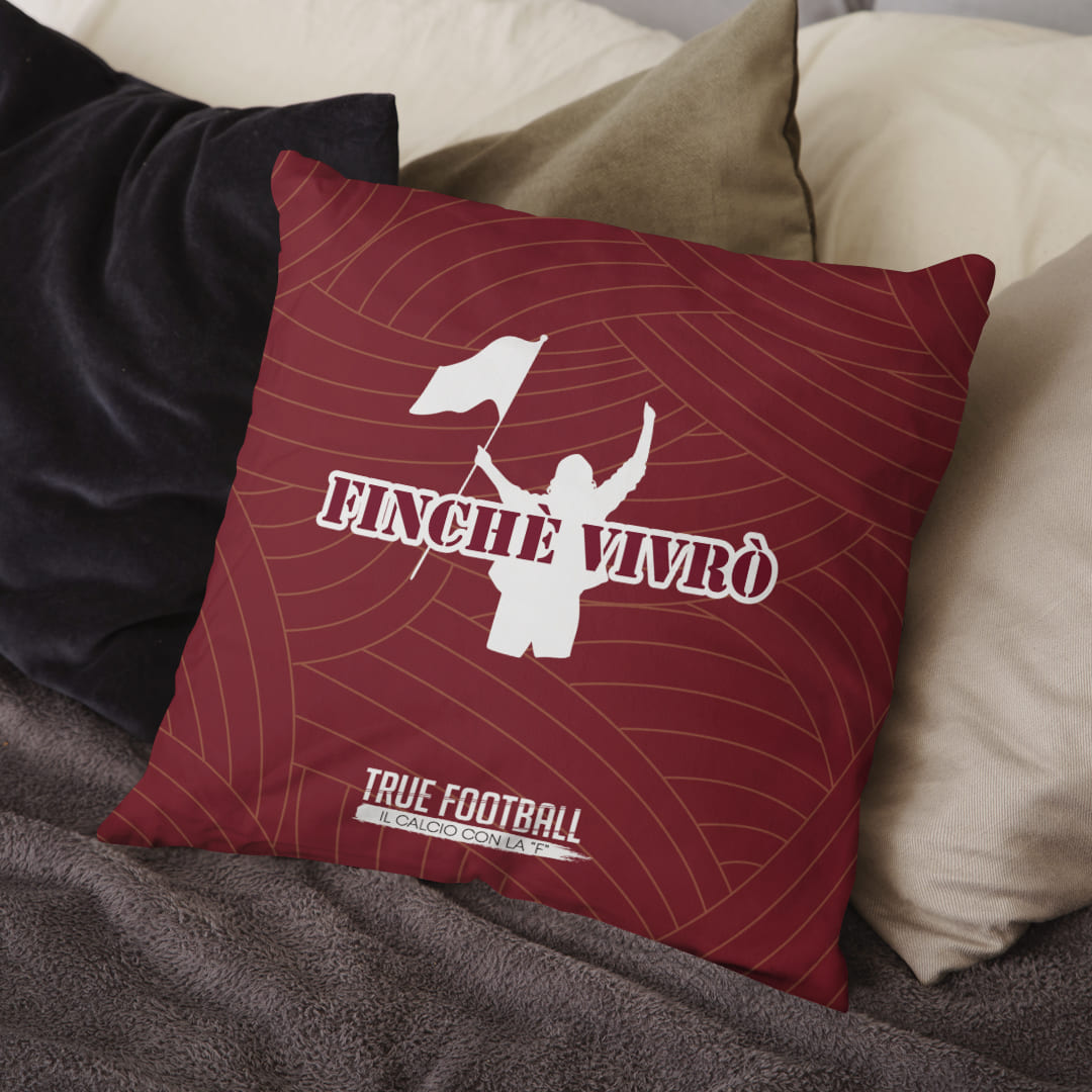 Cuscino del Tifoso "Finchè Vivrò"
