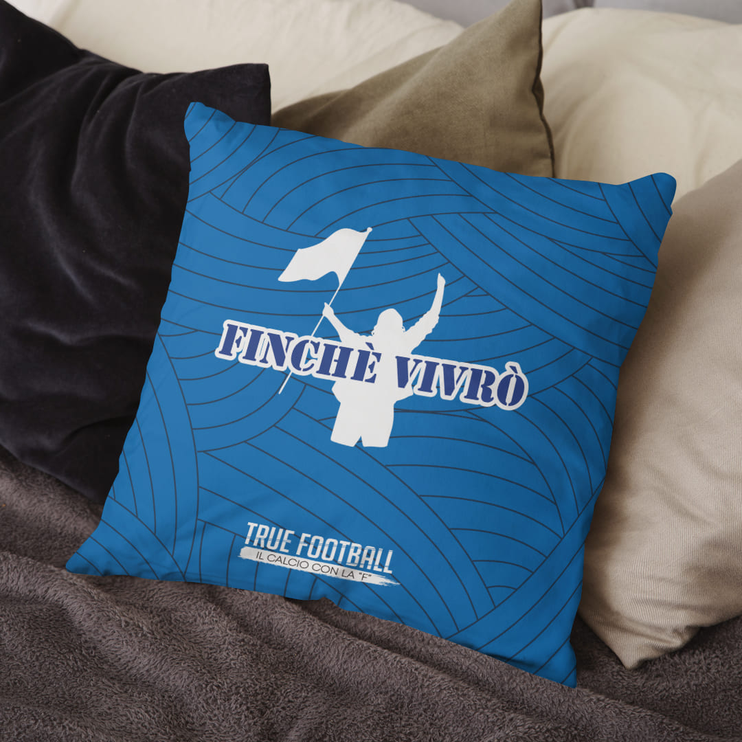 Cuscino del Tifoso "Finchè Vivrò"