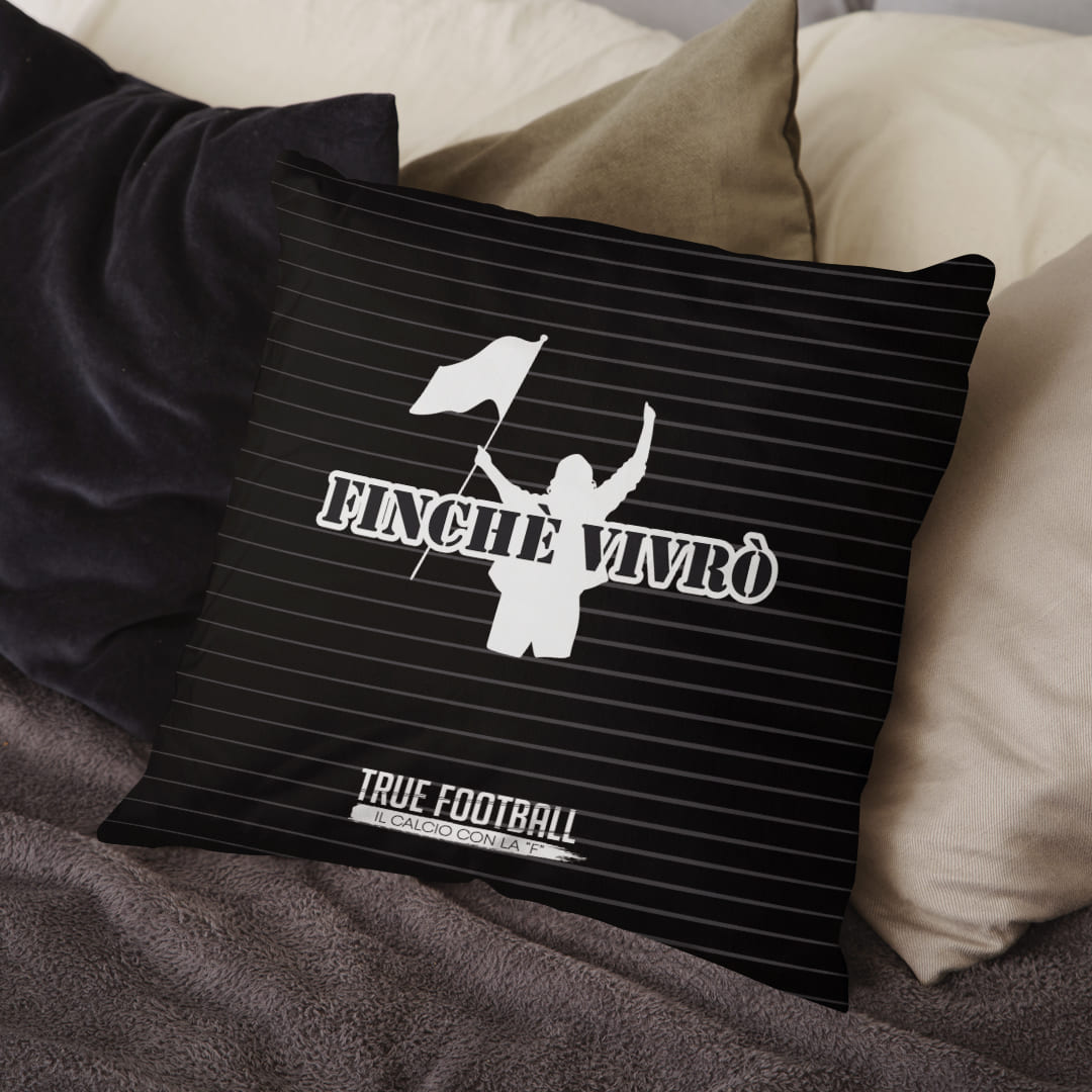 Cuscino del Tifoso "Finchè Vivrò"