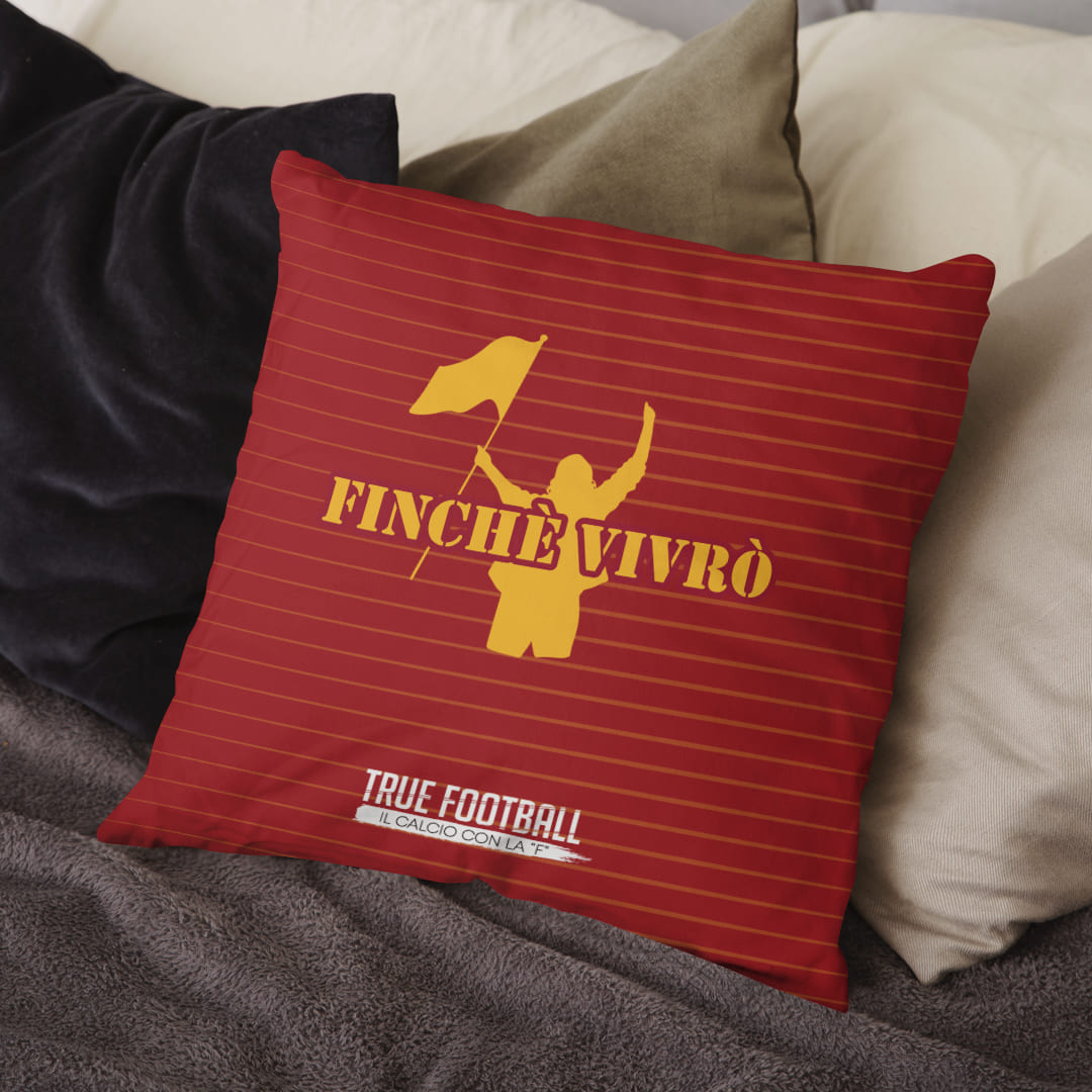Cuscino del Tifoso "Finchè Vivrò"