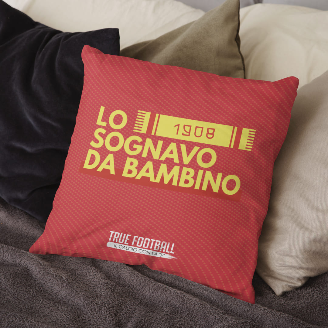 Cuscino del Tifoso "Lo Sognavo Da Bambino"