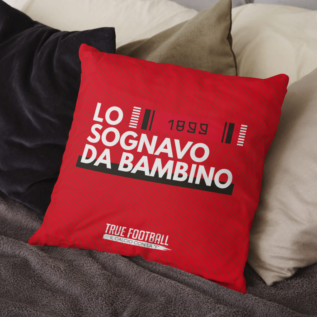 Cuscino del Tifoso "Lo Sognavo Da Bambino"