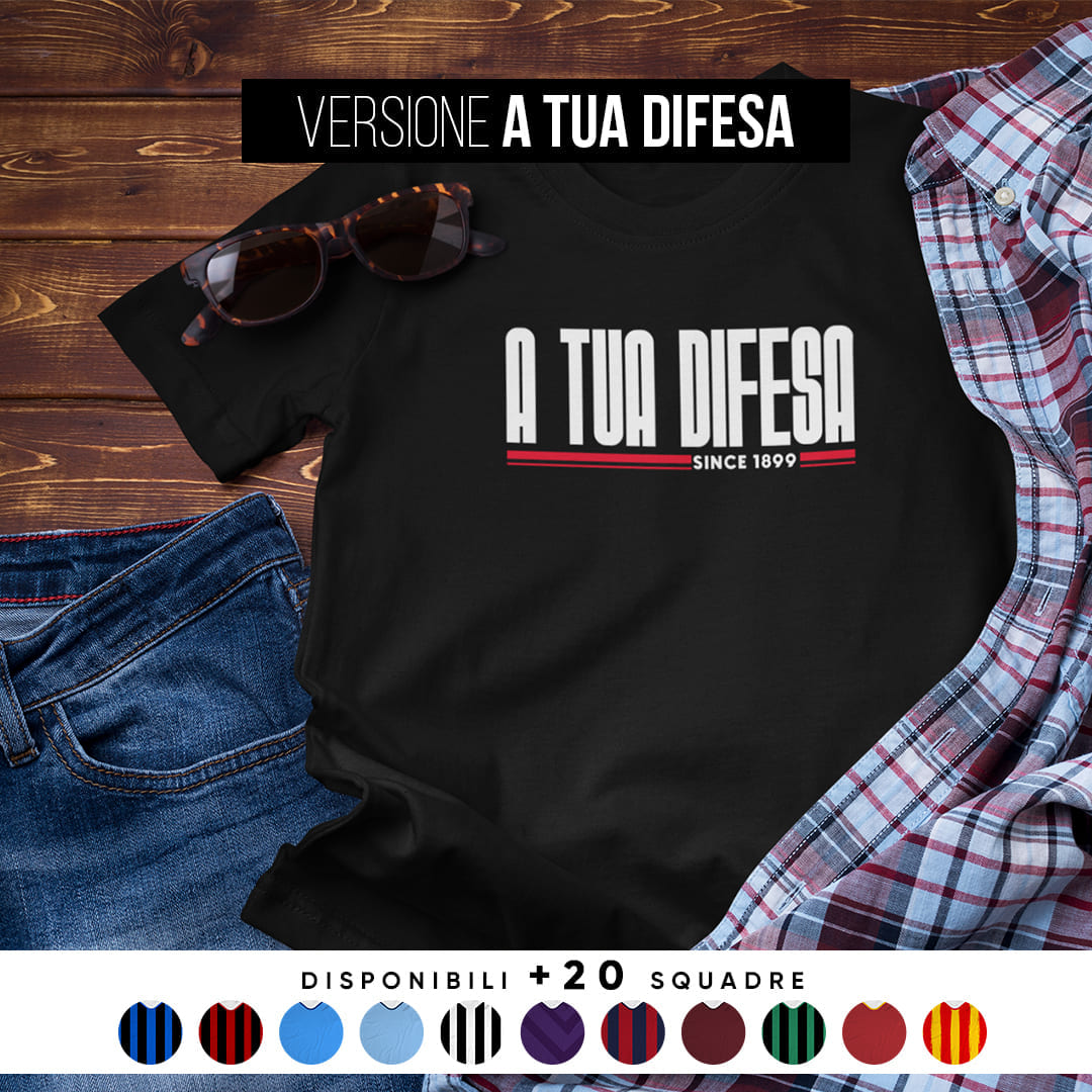 T-Shirt del Tifoso "A Tua Difesa"