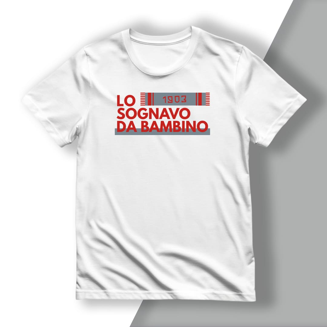 T-Shirt del Tifoso "Lo Sognavo Da Bambino"