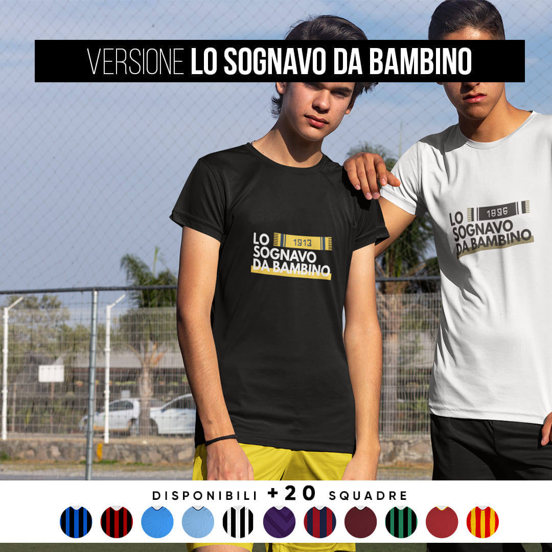 T-Shirt del Tifoso "Lo Sognavo Da Bambino"