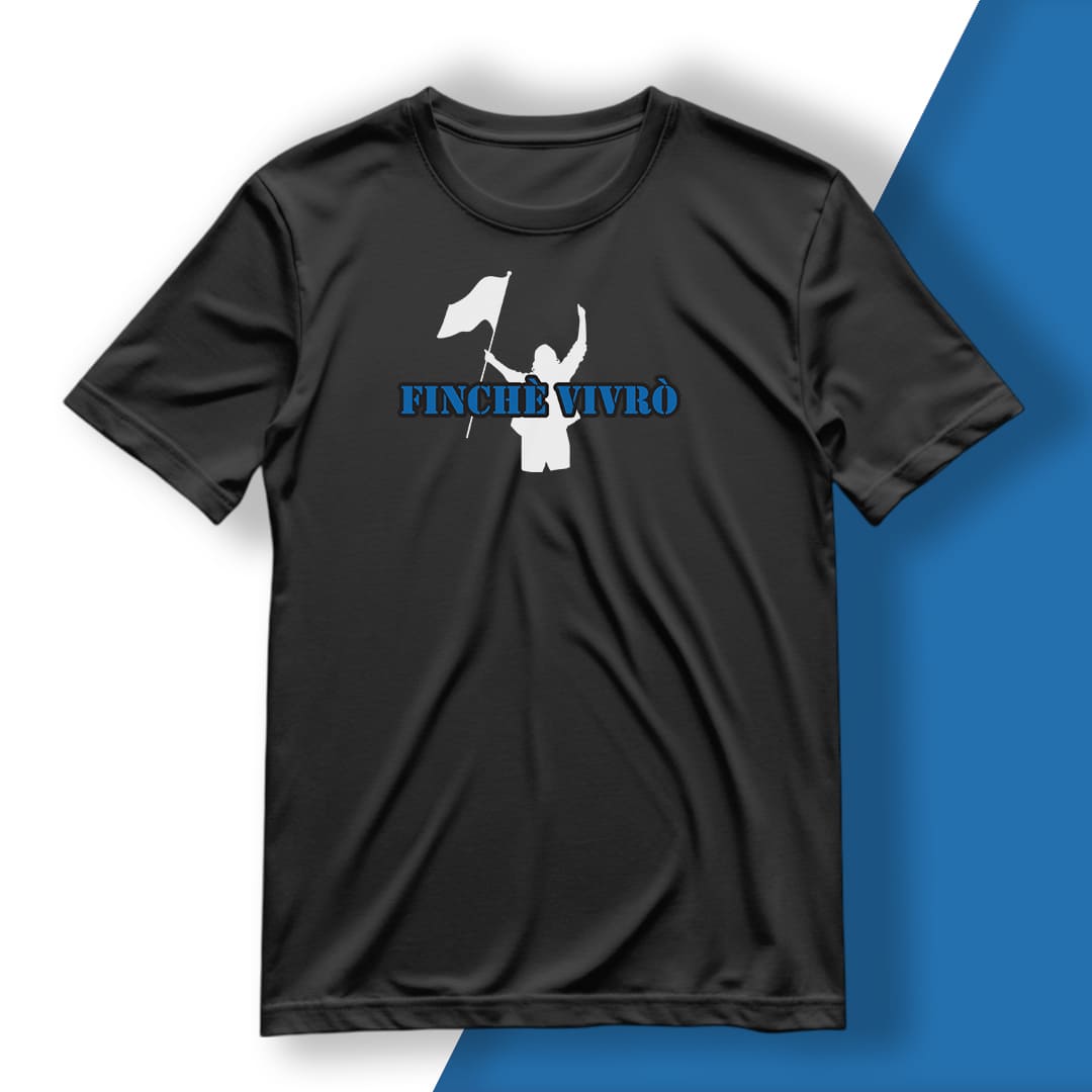 T-Shirt del Tifoso "Finchè Vivrò"