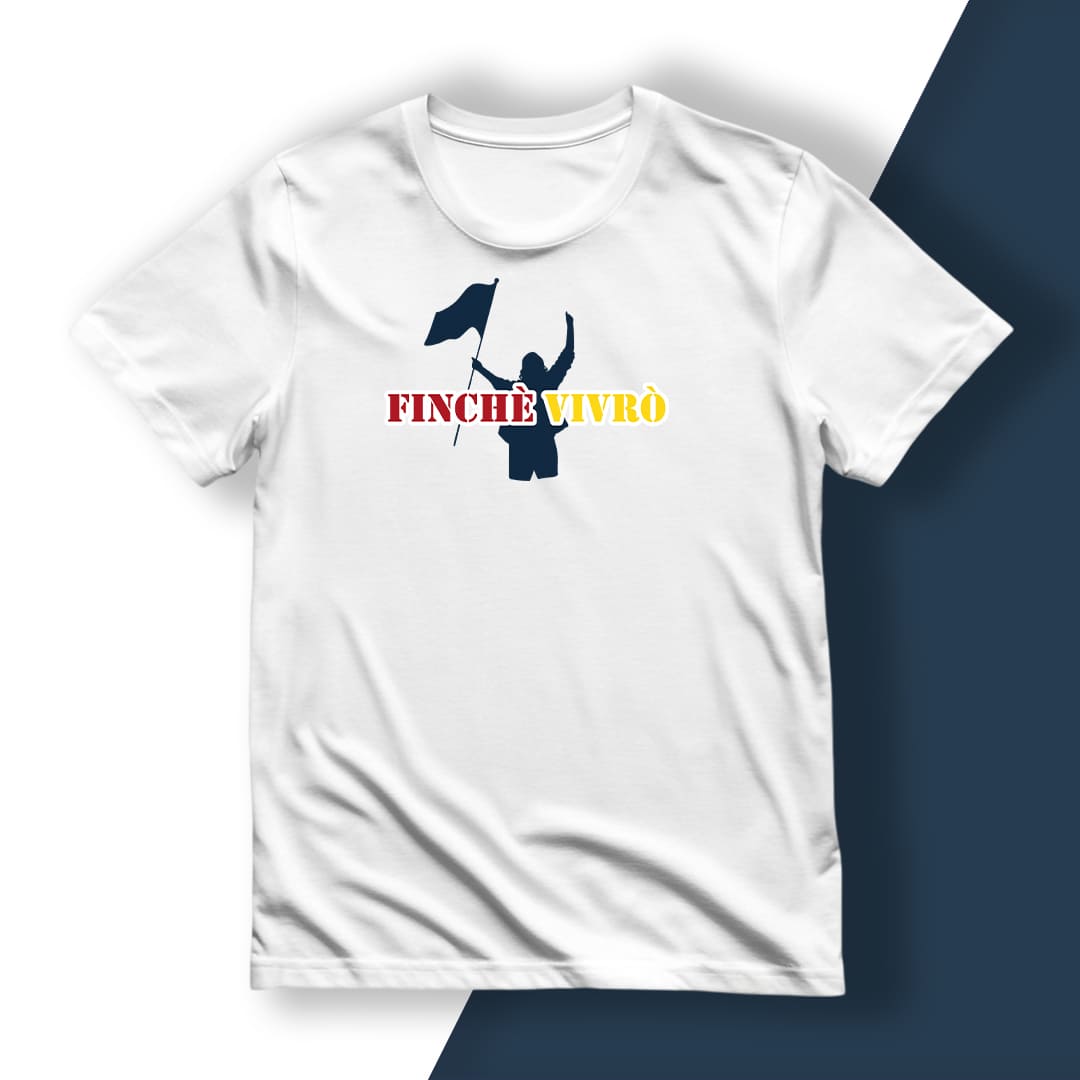 T-Shirt del Tifoso "Finchè Vivrò"
