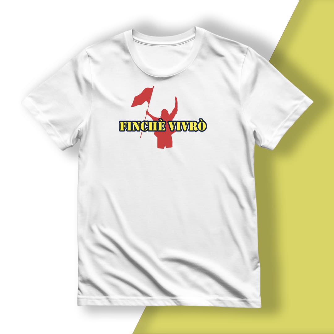 T-Shirt del Tifoso "Finchè Vivrò"