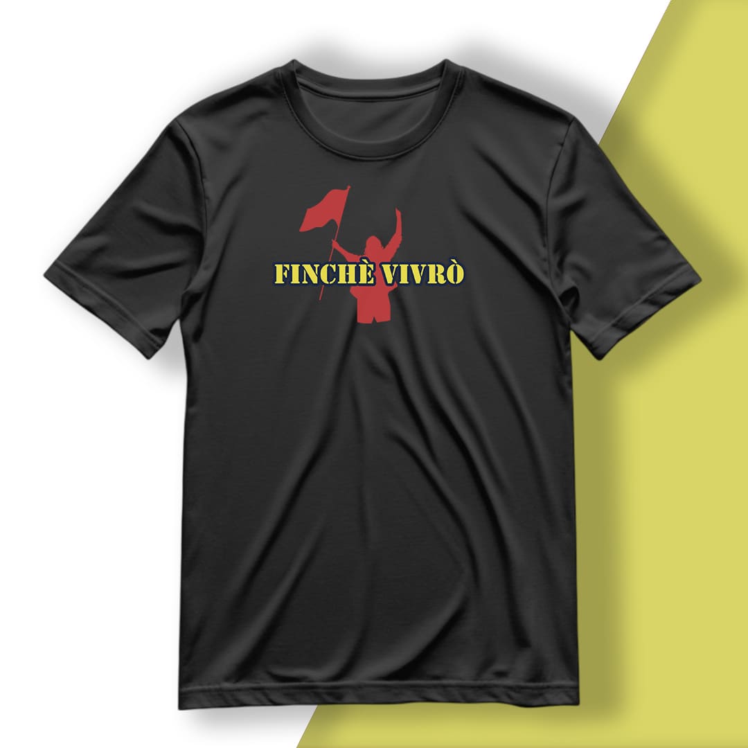 T-Shirt del Tifoso "Finchè Vivrò"