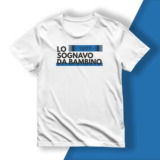 T-Shirt del Tifoso "Lo Sognavo Da Bambino"