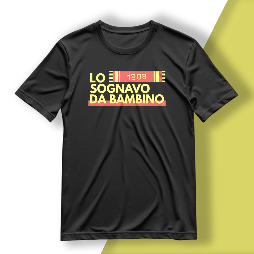 T-Shirt del Tifoso "Lo Sognavo Da Bambino"