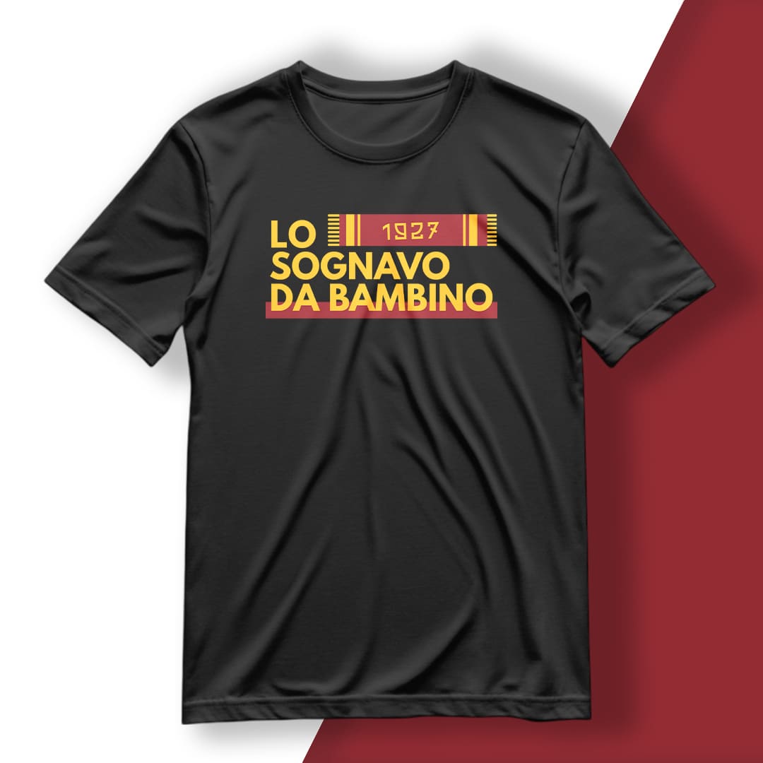 T-Shirt del Tifoso "Lo Sognavo Da Bambino"