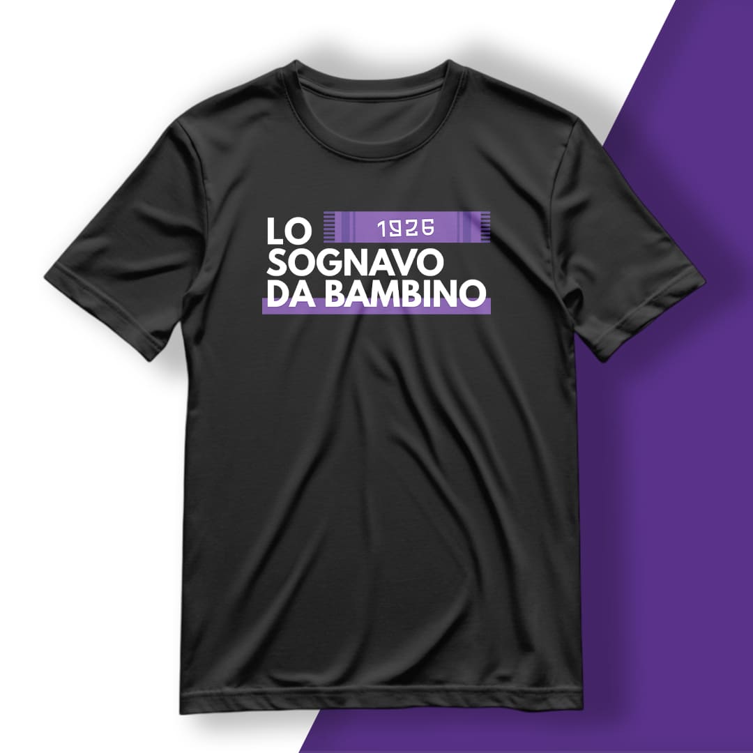 T-Shirt del Tifoso "Lo Sognavo Da Bambino"