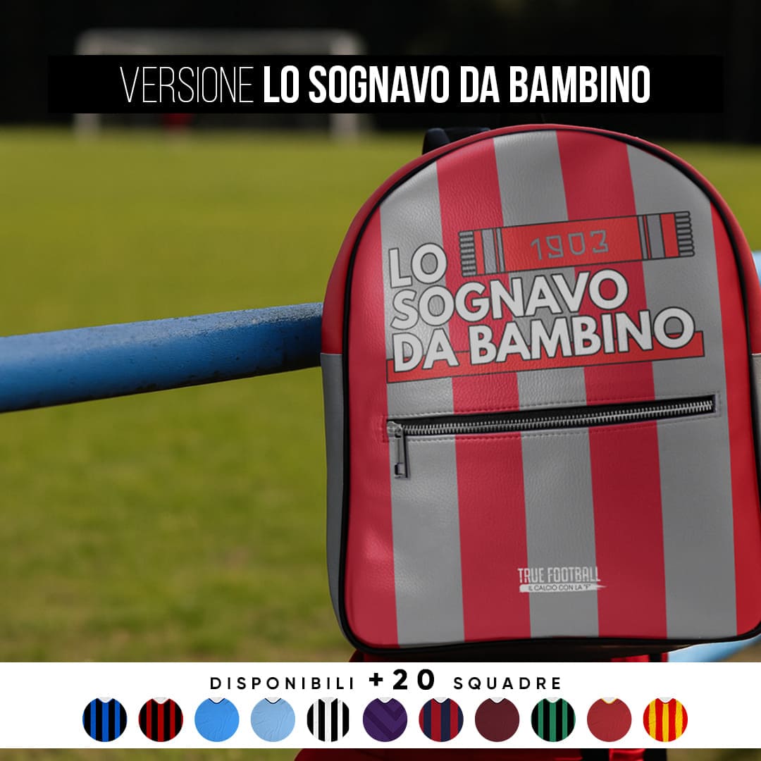 Zaino Premium del Tifoso "Lo Sognavo Da Bambino"